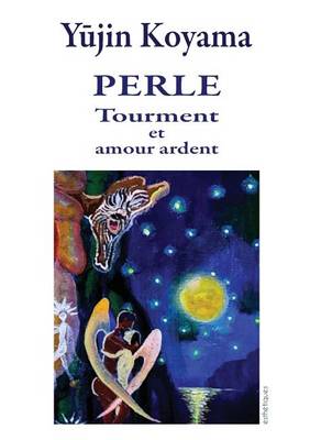 Perle: Tourment Et Amour Ardent (Paperback)