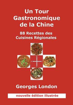 Un Tour Gastronomique de la Chine (Nouvelle Edition Illustree) (Paperback)