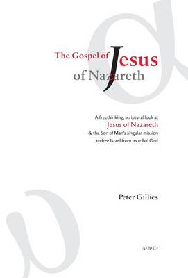 The Gospel of Jesus of Nazareth (Hardback)