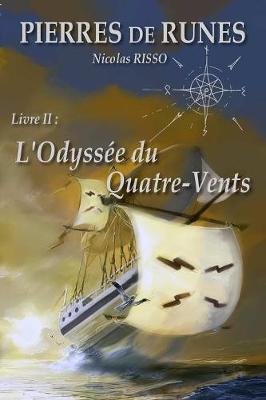 Pierre de Runes Livre II L'Odyssee Du Quatre-Vents (Paperback)