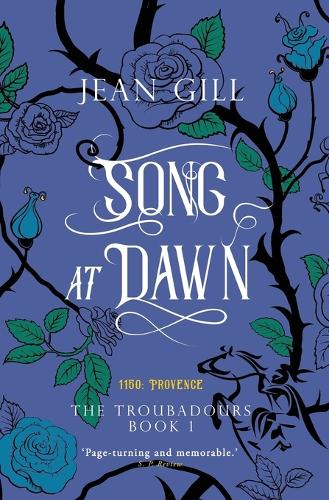 Song at Dawn: 1150 in Provence - Troubadours Quartet 1 (Paperback)