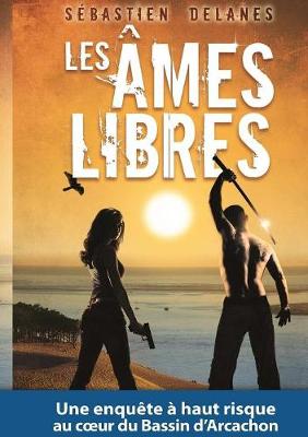 Les Ames Libres (Paperback)