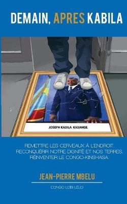 Demain, Apr s Kabila (Paperback)