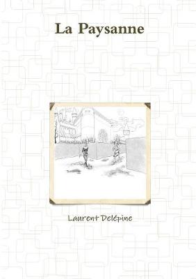 La Paysanne (Paperback)