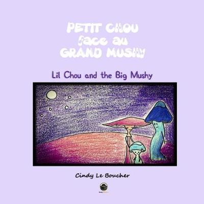 Petit Chou Face Au Grand Mushy (Paperback)