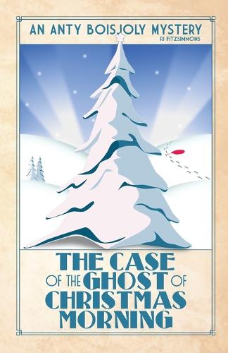 The Case of the Ghost of Christmas Morning (Paperback)