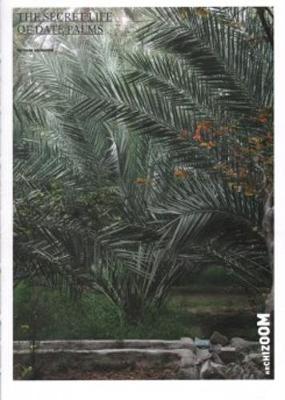 The Secret Life of Date Palms (Paperback)