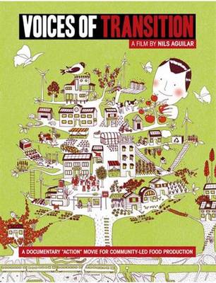 Voices of Transition: A Documentary "Action" Movie for Community-Led Food Production (DVD)