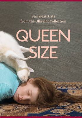 Queenzise: Female Artists from the Olbricht Collection (Hardback)