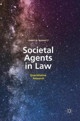 Societal Agents in Law: Quantitative Research (Hardback)