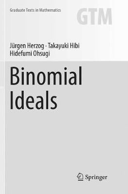 Binomial Ideals - Graduate Texts in Mathematics 279 (Paperback)
