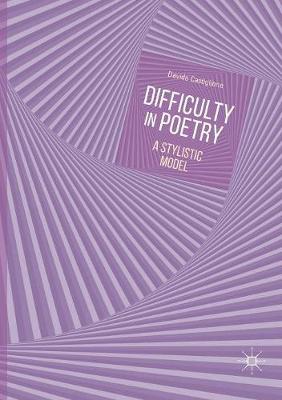 Difficulty in Poetry: A Stylistic Model (Paperback)