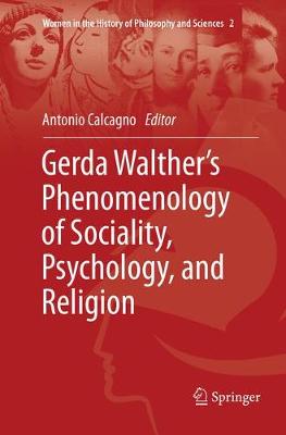 Gerda Walther's Phenomenology of Sociality, Psychology, and Religion - Women in the History of Philosophy and Sciences 2 (Paperback)