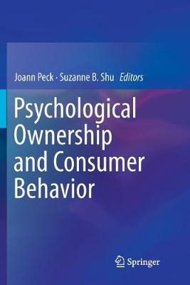 Psychological Ownership and Consumer Behavior (Paperback)