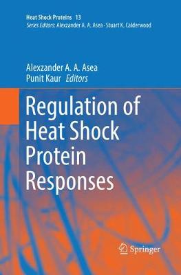 Regulation of Heat Shock Protein Responses - Heat Shock Proteins 13 (Paperback)