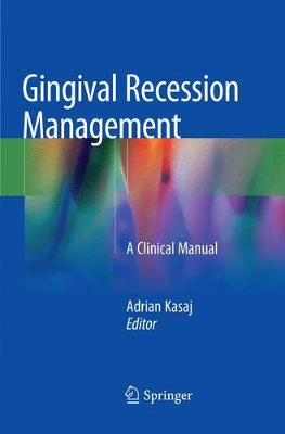 Gingival Recession Management: A Clinical Manual (Paperback)