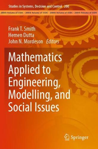 Mathematics Applied to Engineering, Modelling, and Social Issues - Studies in Systems, Decision and Control 200 (Paperback)