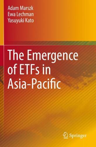 The Emergence of ETFs in Asia-Pacific (Paperback)