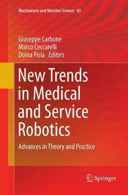 New Trends in Medical and Service Robotics: Advances in Theory and Practice - Mechanisms and Machine Science 65 (Paperback)