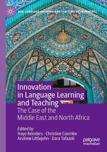 Innovation in Language Learning and Teaching: The Case of the Middle East and North Africa - New Language Learning and Teaching Environments (Paperback)