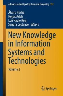 New Knowledge in Information Systems and Technologies: Volume 2 - Advances in Intelligent Systems and Computing 931 (Paperback)