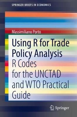 Using R for Trade Policy Analysis: R Codes for the UNCTAD and WTO Practical Guide - SpringerBriefs in Economics (Paperback)