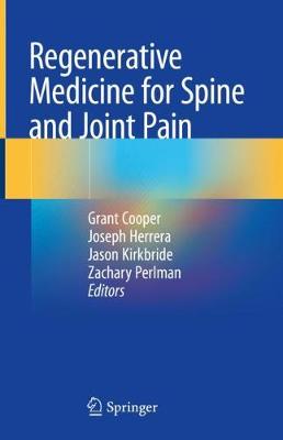 Regenerative Medicine for Spine and Joint Pain (Hardback)