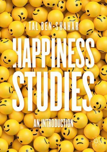 Happiness Studies: An Introduction (Paperback)
