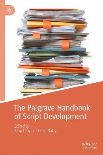 The Palgrave Handbook of Script Development (Hardback)