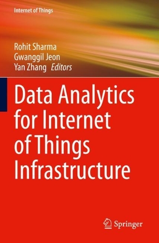 Data Analytics for Internet of Things Infrastructure - Internet of Things (Paperback)