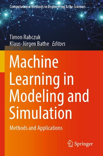 Machine Learning in Modeling and Simulation by Timon Rabczuk, Klaus ...