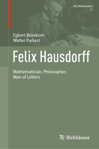 Felix Hausdorff by Egbert Brieskorn, Walter Purkert | Waterstones