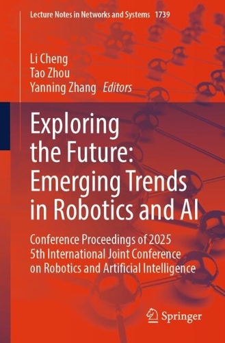 Exploring the Future: Emerging Trends in Robotics and AI by Li Cheng ...