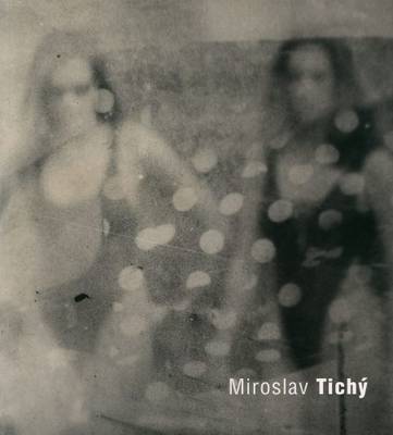 Miroslav Tichy (Paperback)