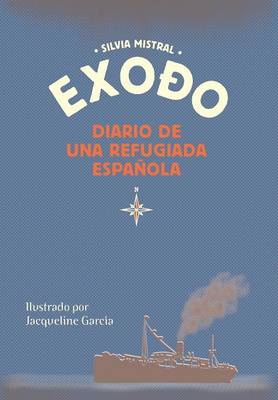 Exodo Diario de Una Refugiada Espanola (Hardback)