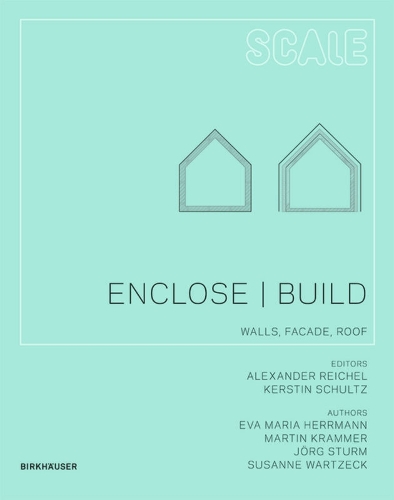 Enclose | Build: Walls, Facade, Roof - Scale 5 (Paperback)
