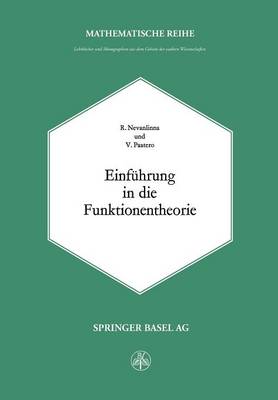 Einfuhrung in Die Funktionentheorie - Lehrbucher Und Monographien Aus Dem Gebiete der Exakten Wis 30 (Paperback)