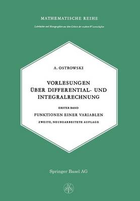 Vorlesungen Uber Differential- Und Integralrechnung - Lehrbucher Und Monographien Aus Dem Gebiete der Exakten Wis 4 (Paperback)