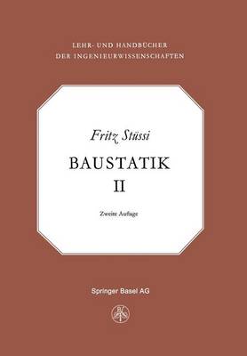 Vorlesungen Uber Baustatik: Statisch Unbestimmte Systeme - Lehr- Und Handbucher Der Ingenieurwissenschaften 2 (Paperback)