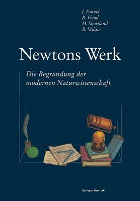 Newtons Werk: Die Begrundung Der Modernen Naturwissenschaft (Paperback)
