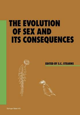 The Evolution of Sex and its Consequences - Experientia Supplementum 55 (Paperback)