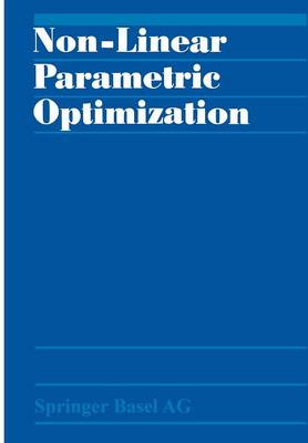 Non-Linear Parametric Optimization (Paperback)