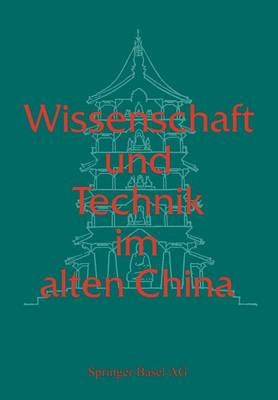 Wissenschaft Und Technik Im Alten China (Paperback)