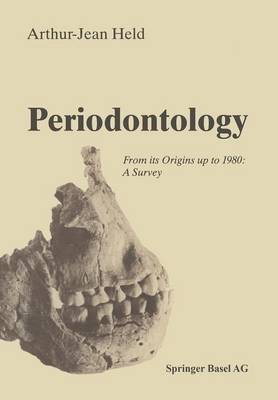 Periodontology: From its Origins up to 1980: A Survey (Paperback)