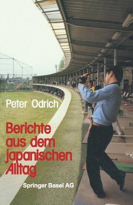 Berichte Aus Dem Japanischen Alltag (Paperback)