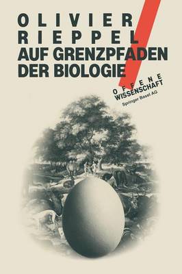 Auf Grenzpfaden Der Biologie - Offene Wissenschaft (Paperback)