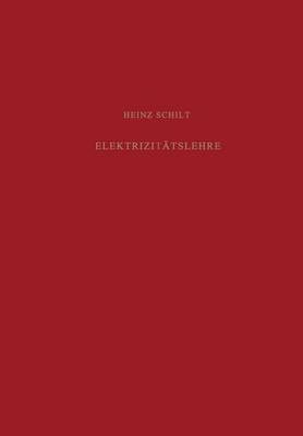 Elektrizitatslehre - Lehrbucher Und Monographien Aus Dem Gebiete der Exakten Wis 3 (Paperback)