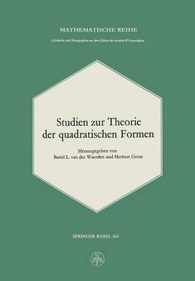 Studien Zur Theorie Der Quadratischen Formen - Lehrbucher Und Monographien Aus Dem Gebiete der Exakten Wis 34 (Paperback)
