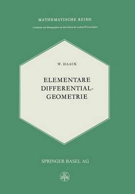 Elementare Differentialgeometrie - Lehrbucher Und Monographien Aus Dem Gebiete der Exakten Wis 20 (Paperback)
