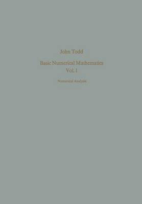 Basic Numerical Mathematics: Vol. 1: Numerical Analysis - International Series of Numerical Mathematics 14 (Paperback)